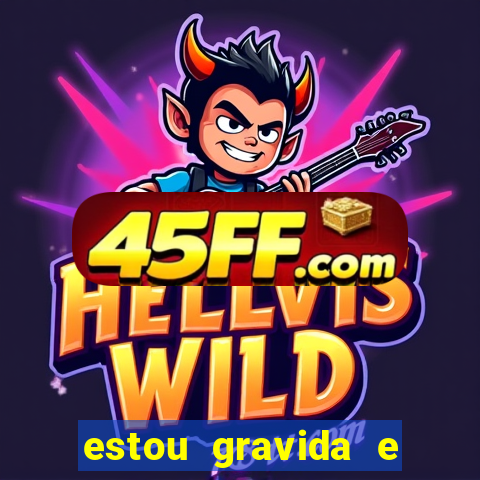 estou gravida e desempregada o que fazer para ganhar dinheiro